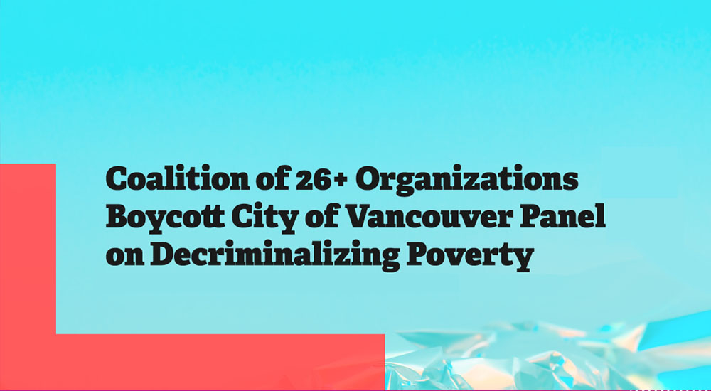 Coalition of Organizations Boycott City Panel on Decriminalizing Poverty